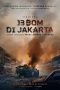 nonton film 13 Bom di Jakarta